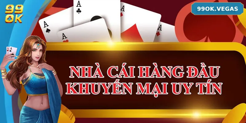 Nhà cái 99ok có phạm vi hoạt động chủ yếu tại Đông Nam Á